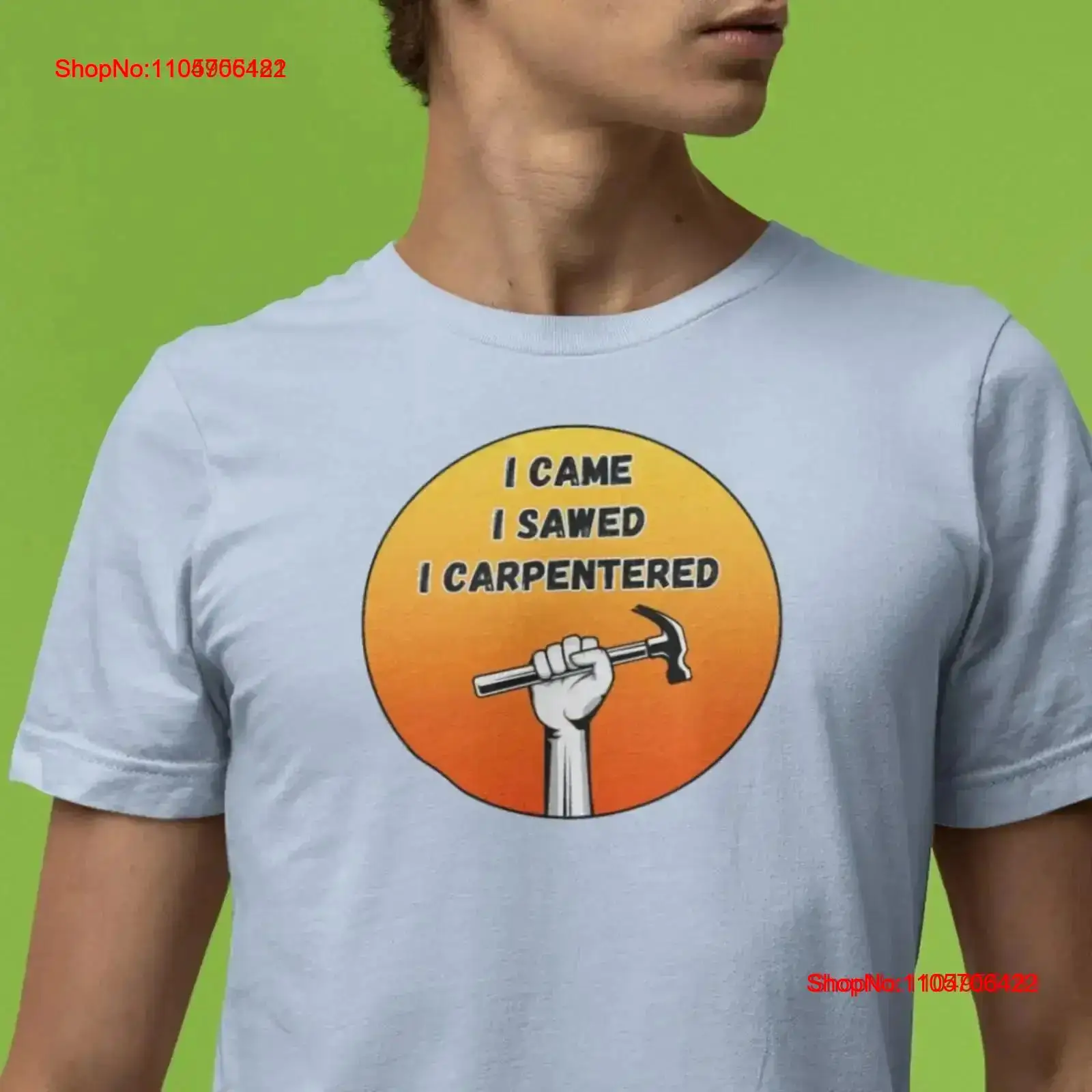 I Came Sawed Carpentered T Shi - Home Improvement Man recension och pris